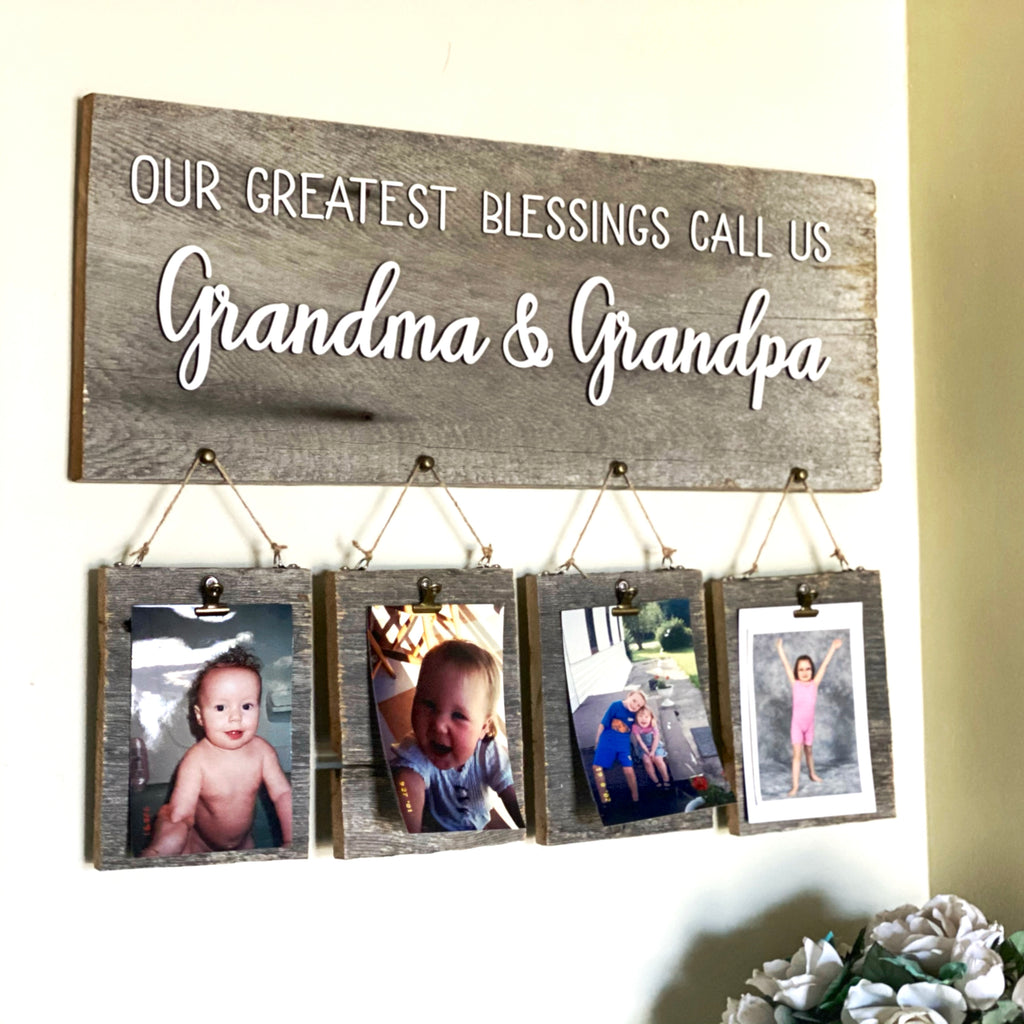 Our Greatest Blessings Call Us Grandma & Grandpa with up to 4 frames Authentic Barn Wood Sign 9”x 24” with 3D cut letters