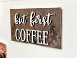 but first COFFEE Mini Barnwood Magnet made with Authentic Barn Wood 3" x 5"