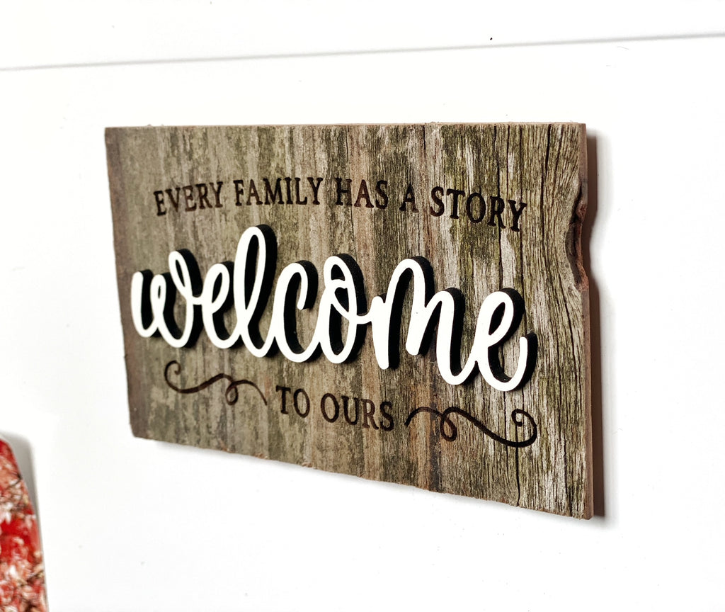 Every family has a story - WELCOME to ours Mini Barnwood Magnet made with Authentic Barn Wood 3" x 5"