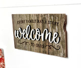 Every family has a story - WELCOME to ours Mini Barnwood Magnet made with Authentic Barn Wood 3" x 5"