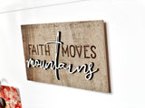 faith moves mountains Mini Barnwood Magnet made with Authentic Barn Wood 3" x 5"