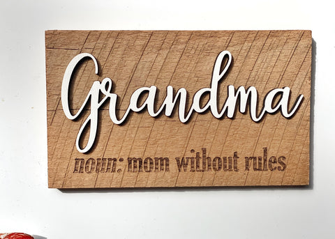 Grandma noun: mom without rules - definition Mini Barnwood Magnet made with Authentic Barn Wood 3" x 5"