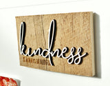 kindness is always beautiful Mini Barnwood Magnet made with Authentic Barn Wood 3" x 5"