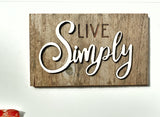 live Simply Mini Barnwood Magnet made with Authentic Barn Wood 3" x 5"