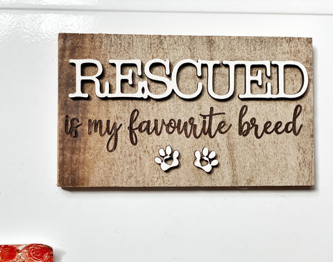 RESCUED is my favourite breed Mini Barnwood Magnet made with Authentic Barn Wood 3" x 5"