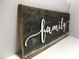 Family Authentic Barn Wood Sign 5-6" x 15” with 3D cut letters