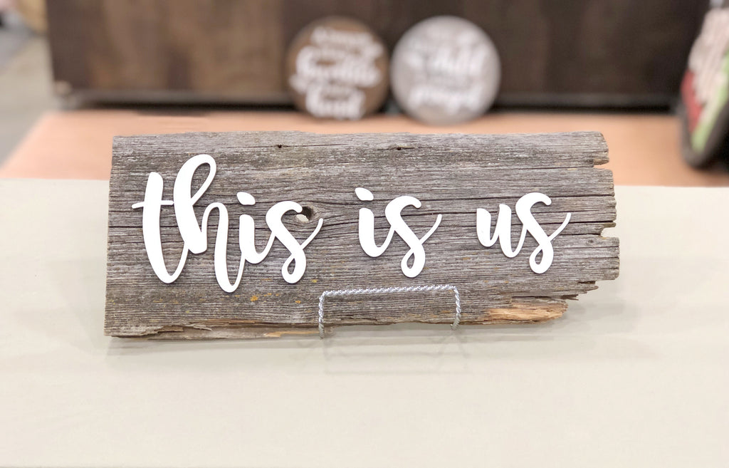 This is us Authentic Barn Wood Sign 5-6" x 15" with 3D cut letters