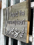 I found the One my heart loves Song of Solomon Authentic Barn Wood sign 11” x 20”